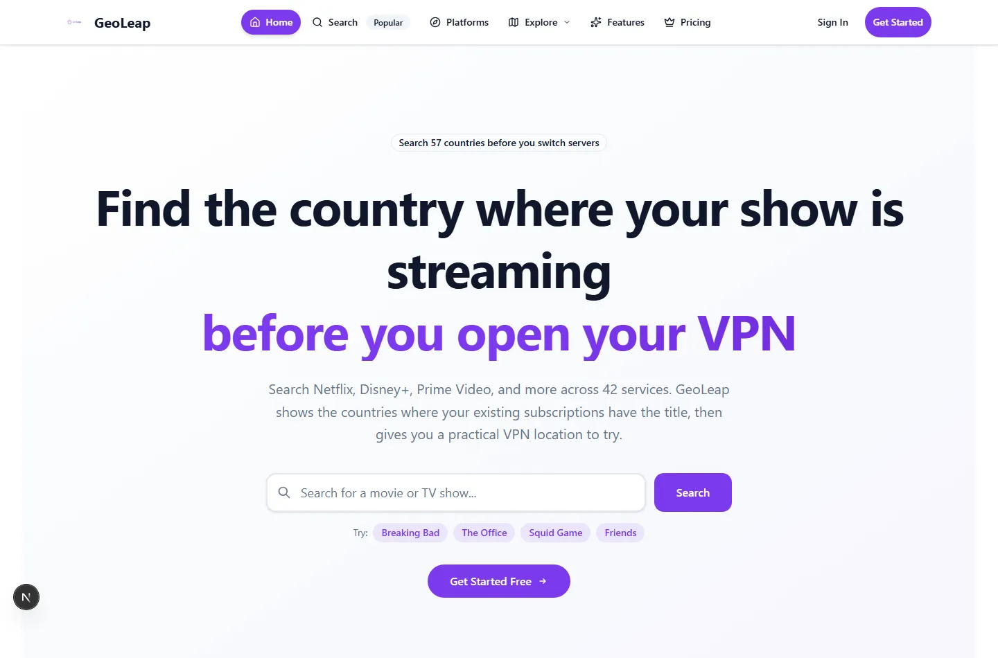 GeoLeap marketing home page, above the fold: the headline "Find the country where your show is streaming before you open your VPN," the "Search 57 countries before you switch servers" tagline, a title search box with example title chips (Breaking Bad, The Office, Squid Game, Friends), and a Get Started Free button